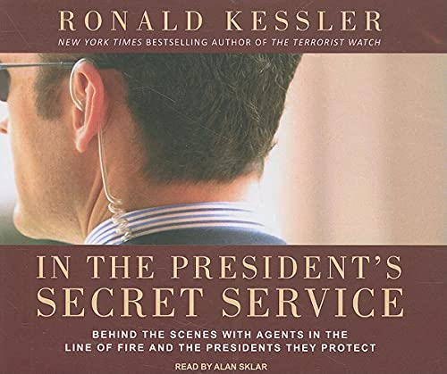 Stock image for In the President's Secret Service: Behind the Scenes with Agents in the Line of Fire and the Presidents They Protect for sale by Wonder Book