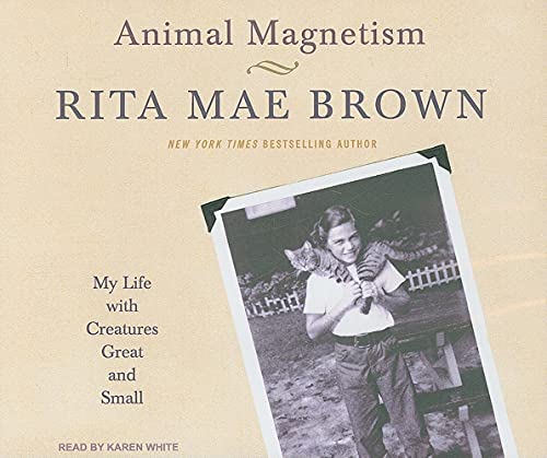 9781400113224: Animal Magnetism: My Life with Creatures Great and Small