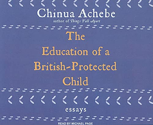 9781400113774: The Education of a British-Protected Child: Essays
