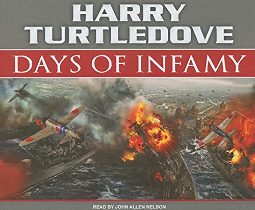 Imagen de archivo de Days of Infamy: A Novel of Alternate History a la venta por Bookmans