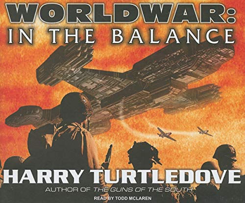 Worldwar: In the Balance (Worldwar, 1) (9781400113941) by Turtledove, Harry