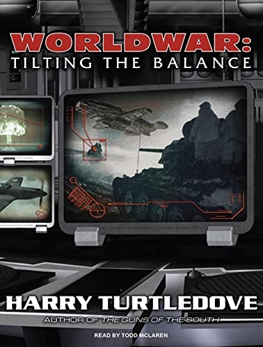 9781400113958: Worldwar: Tilting the Balance (Worldwar, 2)