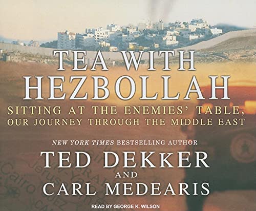 Stock image for Tea with Hezbollah: Sitting at the Enemies' Table, Our Journey Through the Middle East for sale by SecondSale