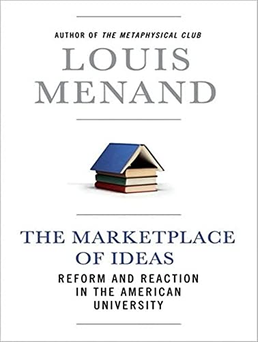 Stock image for The Marketplace of Ideas: Reform and Reaction in the American University for sale by The Yard Sale Store