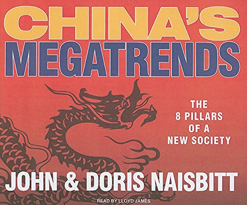 China's Megatrends: The 8 Pillars of a New Society (9781400114443) by Naisbitt, Doris; Naisbitt, John