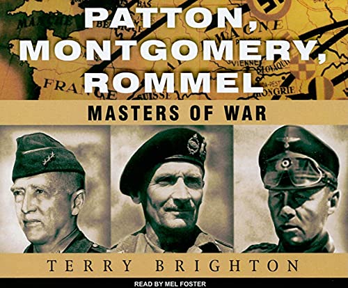 Imagen de archivo de Patton, Montgomery, Rommel: Masters of War a la venta por HPB Inc.