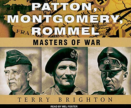 Stock image for Patton, Montgomery, Rommel: Masters of War for sale by HPB Inc.