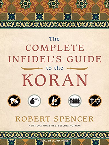 Stock image for The Complete Infidel's Guide to the Koran for sale by The Yard Sale Store