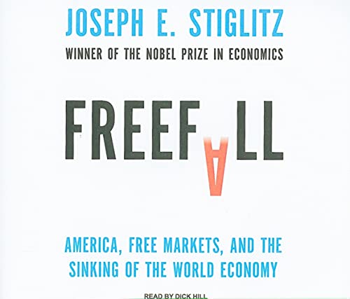 Beispielbild fr Freefall: America, Free Markets, and the Sinking of the World Economy zum Verkauf von The Yard Sale Store