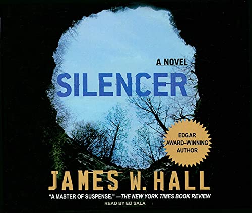 Silencer: A Novel (Thorn Mysteries, 11) (9781400115570) by Hall, James W.