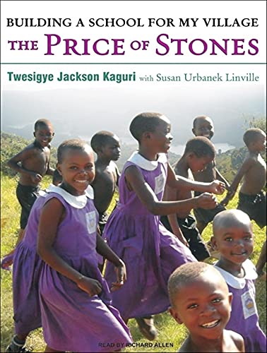 Beispielbild fr The Price of Stones: Building a School for My Village zum Verkauf von The Yard Sale Store