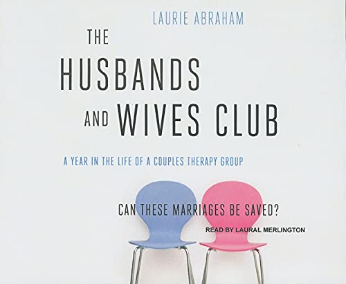 Stock image for The Husbands and Wives Club: A Year in the Life of a Couples Therapy Group for sale by The Yard Sale Store