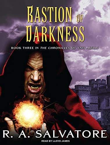 Bastion of Darkness (Chronicles of Ynis Aielle, 3) (9781400116409) by Salvatore, R. A.