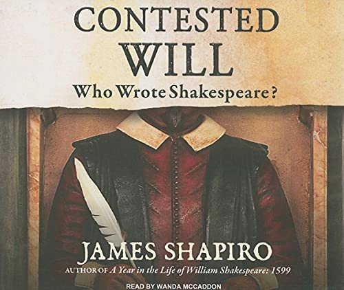 Stock image for Contested Will: Who Wrote Shakespeare? for sale by Irish Booksellers