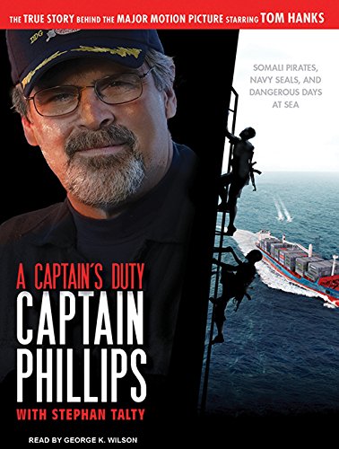Stock image for A Captain's Duty: Somali Pirates, Navy SEALs, and Dangerous Days at Sea for sale by Books From California