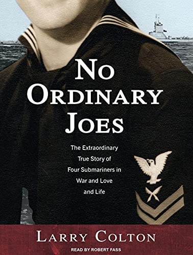 9781400117994: No Ordinary Joes: The Extraordinary True Story of Four Submariners in War and Love and Life