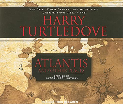 Imagen de archivo de Atlantis and Other Places: Stories of Alternate History a la venta por HPB Inc.