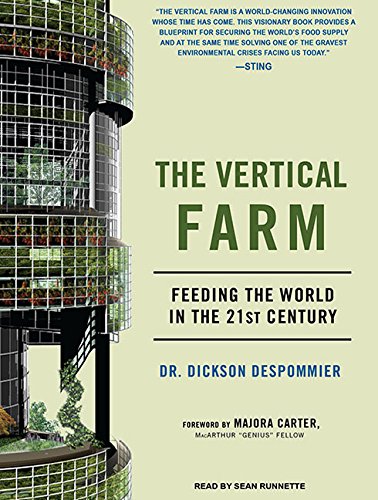 Imagen de archivo de The Vertical Farm: Feeding the World in the 21st Century a la venta por SecondSale