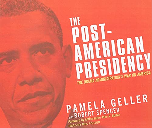 Beispielbild fr The Post-American Presidency: The Obama Administration's War on America zum Verkauf von Books From California