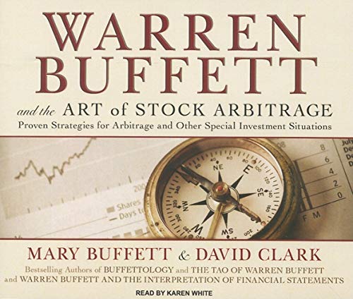 Stock image for Warren Buffett and the Art of Stock Arbitrage: Proven Strategies for Arbitrage and Other Special Investment Situations for sale by Half Price Books Inc.