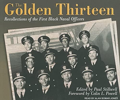 9781400119073: The Golden Thirteen: Recollections of the First Black Naval Officers