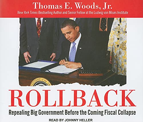 9781400119189: Rollback: Repealing Big Government Before the Coming Fiscal Collapse