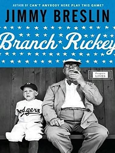 Branch Rickey: A Life (9781400119592) by Breslin, Jimmy