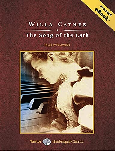 The Song of the Lark by Willa Cather The Song of the Lark by Willa Cather