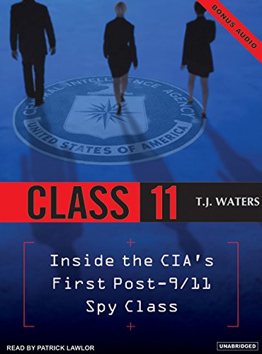 9781400132263: Class 11: Inside the Cia's First Post-9/11 Spy Class