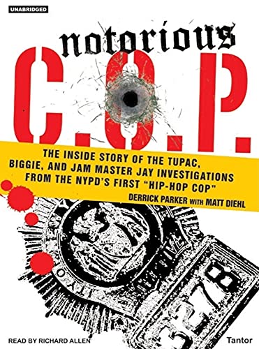 9781400132874: Notorious C.O.P.: The Inside Story of the Tupac, Biggie, And Jam Master Jay Investigations from NYPD's First "Hip-Hop Cop": Library Edition