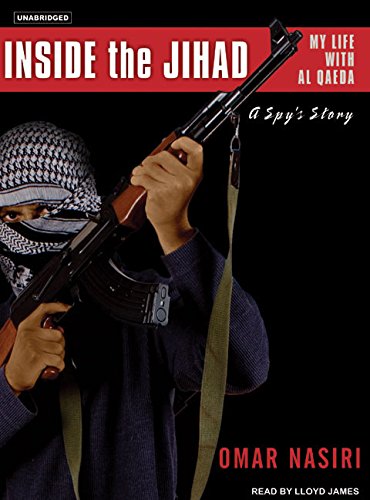 Stock image for Inside the Jihad: My Life With Al Qaeda, A Spy's Story for sale by HPB Inc.
