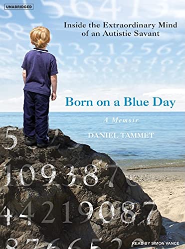 Beispielbild fr Born on a Blue Day: Inside the Extraordinary Mind of an Autistic Savant, Library Edition zum Verkauf von The Yard Sale Store