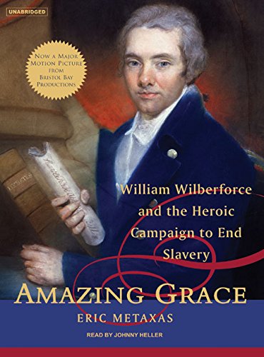 Imagen de archivo de Amazing Grace: William Wilberforce and the Heroic Campaign to End Slavery a la venta por Silicon Valley Fine Books