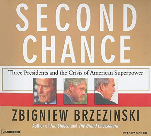Imagen de archivo de Second Chance: Three Presidents and the Crisis of American Superpower a la venta por The Yard Sale Store