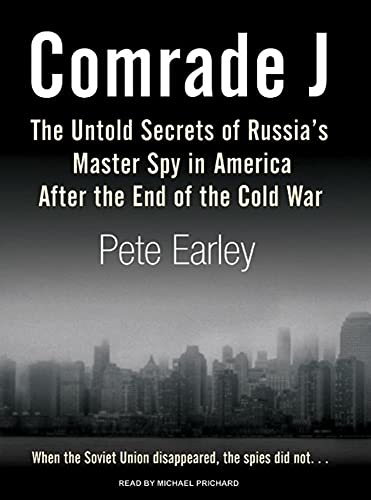 9781400135523: Comrade J: The Untold Secrets of Russia's Master Spy in America After the End of the Cold War