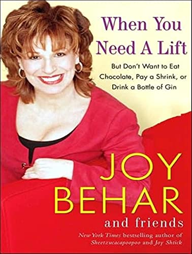 Imagen de archivo de When You Need a Lift: But Don't Want to Eat Chocolate, Pay a Shrink, or Drink a Bottle of Gin, Library Edition a la venta por The Yard Sale Store