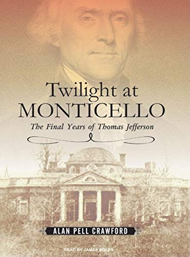 Beispielbild fr TWILIGHT AT MONTICELLO zum Verkauf von Billthebookguy