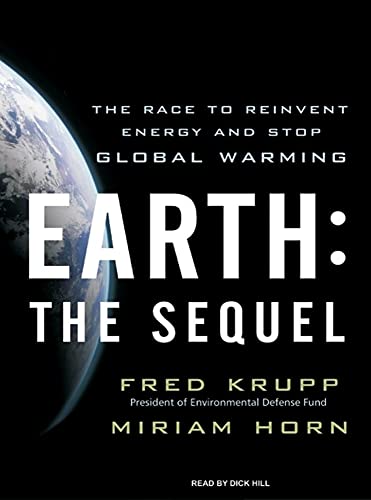 9781400137084: Earth: The Sequel: The Race to Reinvent Energy and Stop Global Warming, Library Edition