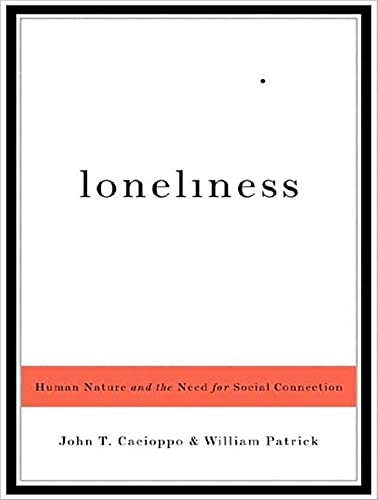 Stock image for Loneliness: Human Nature and the Need for Social Connection for sale by POQUETTE'S BOOKS