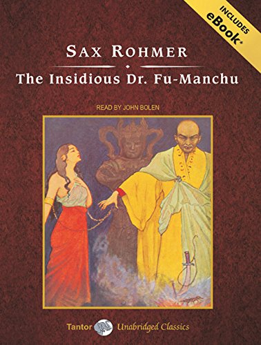 The Insidious Dr. Fu-Manchu, with eBook (Fu-Manchu, 1) (9781400139392) by Rohmer, Sax