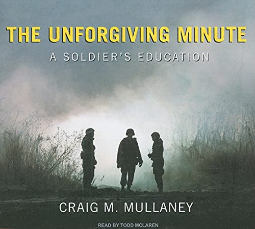 9781400141562: The Unforgiving Minute: A Soldier's Education, Library Edition