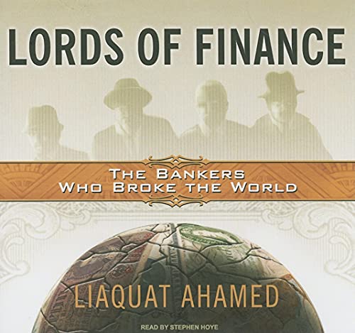 9781400141791: Lords of Finance: The Bankers Who Broke the World, Library Edition