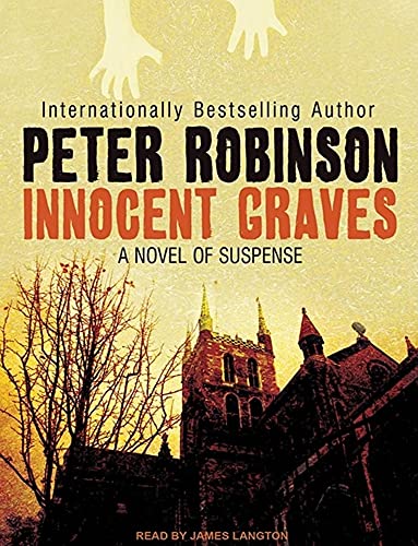 Innocent Graves: A Novel of Suspense (Inspector Banks, 8) (9781400142729) by Robinson, Peter