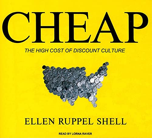 9781400142798: Cheap: The High Cost of Discount Culture