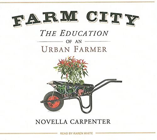 9781400142989: Farm City: The Education of an Urban Farmer, Library Edition
