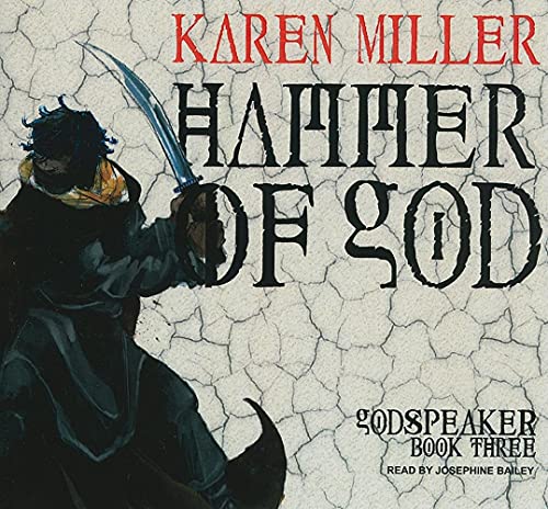 Hammer of God (Godspeaker, 3) (9781400143184) by Miller, Karen