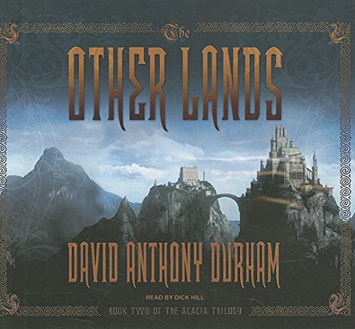 9781400143511: The Other Lands: Library Edition: Book Two of the Acacia Trilogy: 2