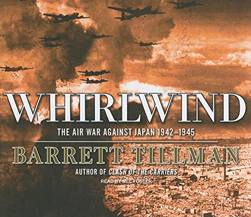9781400144204: Whirlwind: The Air War Against Japan 1942-1945