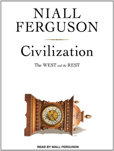 9781400144990: Civilization: The West and the Rest, Library Edition