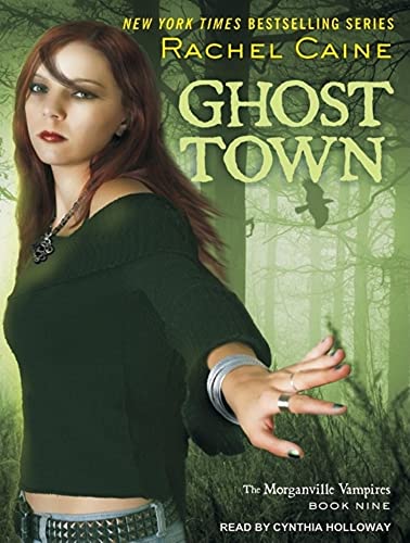 Ghost Town (Morganville Vampires, 9) (9781400145355) by Caine, Rachel